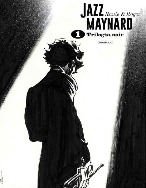 JAZZ MAYNARD 1. TRILOGIA NOIR | 9788418320132 | RAULE/ROGER | Llibreria La Gralla | Llibreria online de Granollers