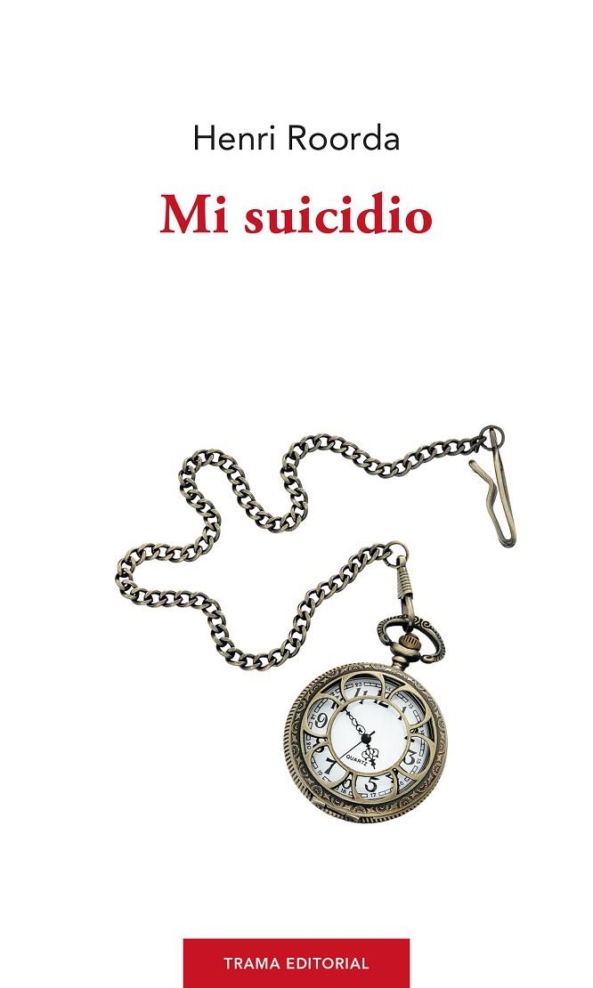 MI SUICIDIO | 9788412271614 | ROORDA, HENRI | Llibreria La Gralla | Llibreria online de Granollers