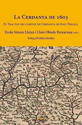 CERDANYA DE 1603, LA | 9788412238532 | SIMON LLEIXÀ, EROLA/OBIOLS PEREARNAU, LLUÍS | Llibreria La Gralla | Llibreria online de Granollers