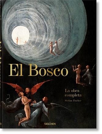 BOSCO, EL. LA OBRA COMPLETA | 9783836578677 | FISCHER, STEFAN | Llibreria La Gralla | Llibreria online de Granollers