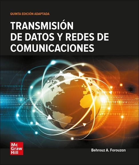 TRANSMISION DE DATOS Y REDES DE COMUNICACION | 9788448620714 | FOROUZAN,BEHROUZ A. | Llibreria La Gralla | Llibreria online de Granollers