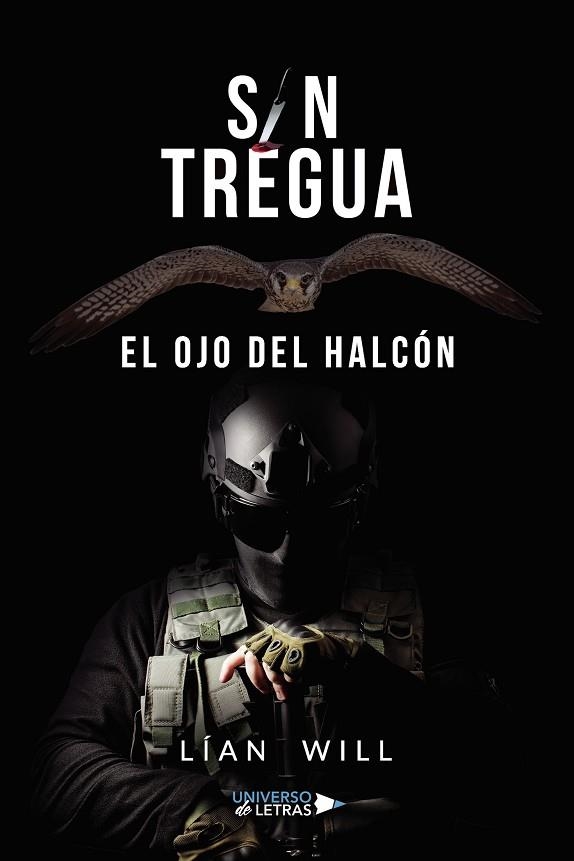 SIN TREGUA: EL OJO DEL HALCÓN | 9788418385292 | WILL, LÍAN | Llibreria La Gralla | Llibreria online de Granollers