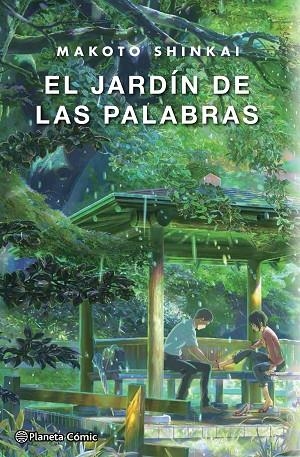 EL JARDÍN DE LAS PALABRAS (NOVELA) | 9788491469902 | SHINKAI, MAKOTO | Llibreria La Gralla | Llibreria online de Granollers