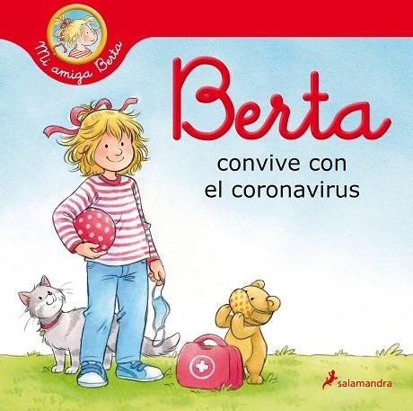 BERTA CONVIVE CON EL CORONAVIRUS (MI AMIGA BERTA) | 9788418174469 | SCHNEIDER, LIANE | Llibreria La Gralla | Llibreria online de Granollers