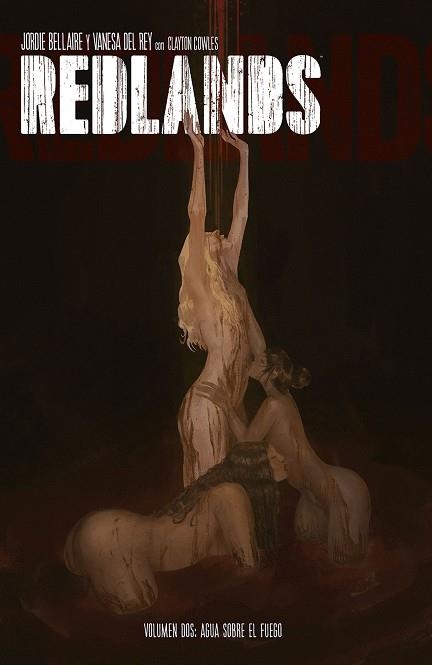 REDLANDS 2  AGUA SOBRE EL FUEGO | 9788467943320 | JORDIE BELLAIRE ; VANESSA DEL REY | Llibreria La Gralla | Llibreria online de Granollers