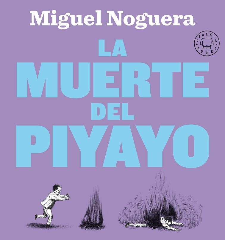 MUERTE DEL PIYAYO, LA  | 9788418187810 | NOGUERA, MIGUEL | Llibreria La Gralla | Librería online de Granollers