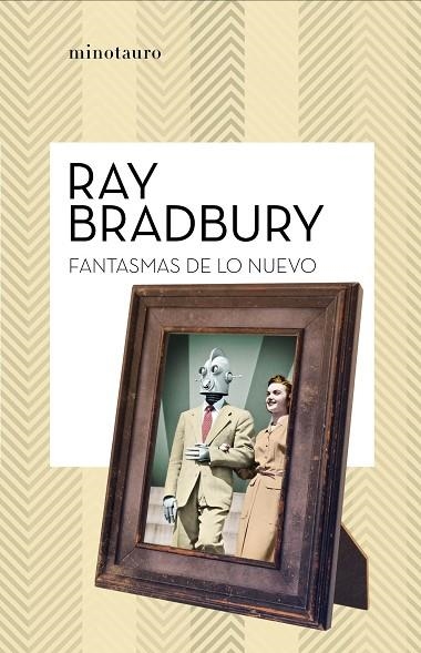 FANTASMAS DE LO NUEVO | 9788445007570 | BRADBURY, RAY | Llibreria La Gralla | Librería online de Granollers