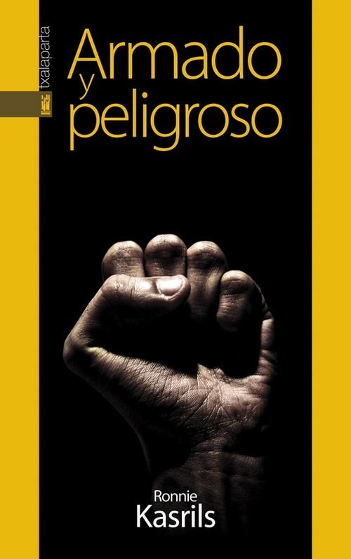 ARMADO Y PELIGROSO | 9788415313243 | KASRILS, RONNIE | Llibreria La Gralla | Librería online de Granollers