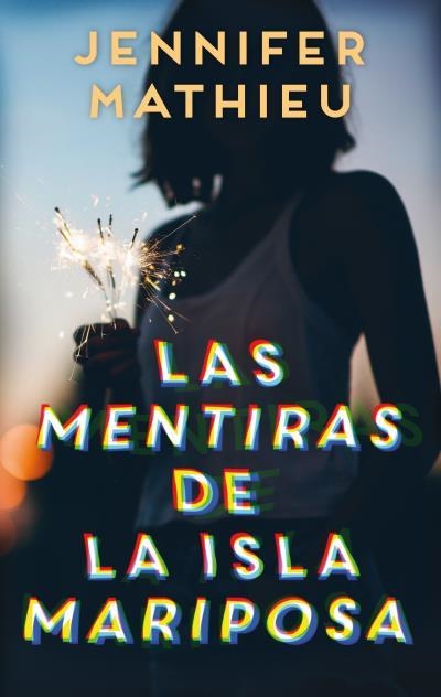 LAS MENTIRAS DE LA ISLA MARIPOSA | 9788417854034 | MATHIEU, JENNIFER | Llibreria La Gralla | Llibreria online de Granollers