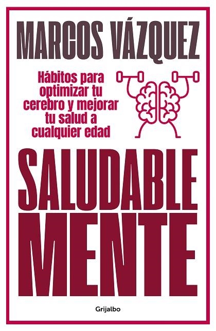SALUDABLE MENTE | 9788425359477 | VÁZQUEZ, MARCOS | Llibreria La Gralla | Librería online de Granollers