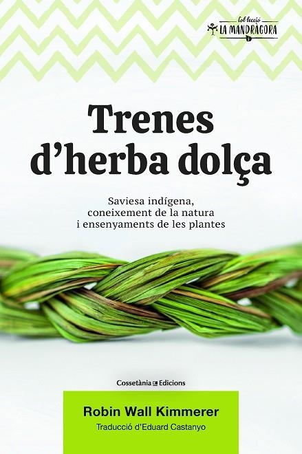TRENES D'HERBA DOLÇA | 9788490349960 | WALL KIMMERER, ROBIN | Llibreria La Gralla | Librería online de Granollers