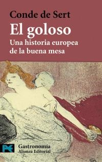 GOLOSO, EL. UNA HISTORIA EUROPEA DE LA BUENA MESA | 9788420649894 | SERT | Llibreria La Gralla | Llibreria online de Granollers