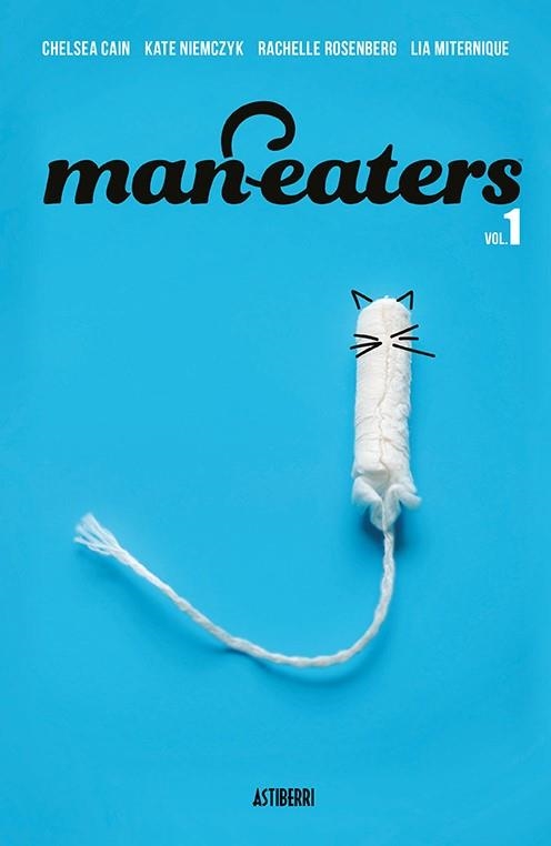 MAN-EATERS 1 | 9788417575991 | CAIN, CHELSEA/MITERNIQUE, LIA/NIEMCZYK, KATE | Llibreria La Gralla | Llibreria online de Granollers