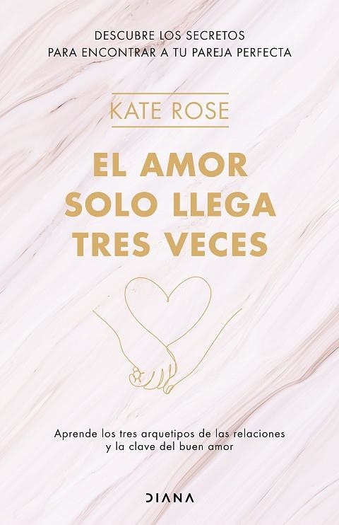 AMOR SOLO LLEGA TRES VECES, EL | 9788418118371 | ROSE, KATE | Llibreria La Gralla | Llibreria online de Granollers