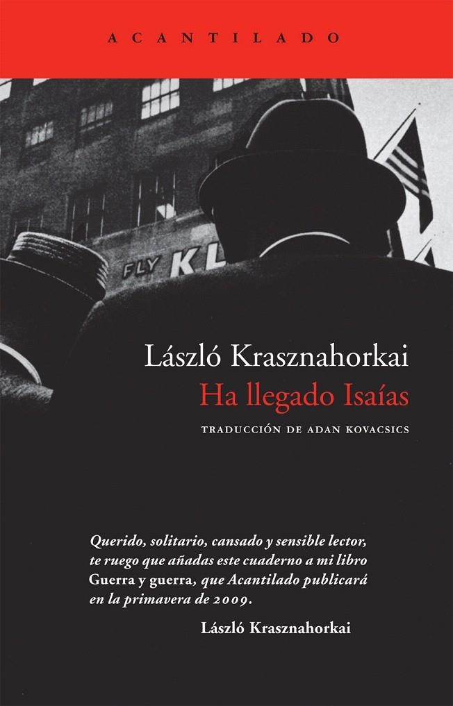 HA LLEGADO ISAÍAS | 9788492649044 | KRASZNAHORKAI, LÁSZLÓ | Llibreria La Gralla | Llibreria online de Granollers