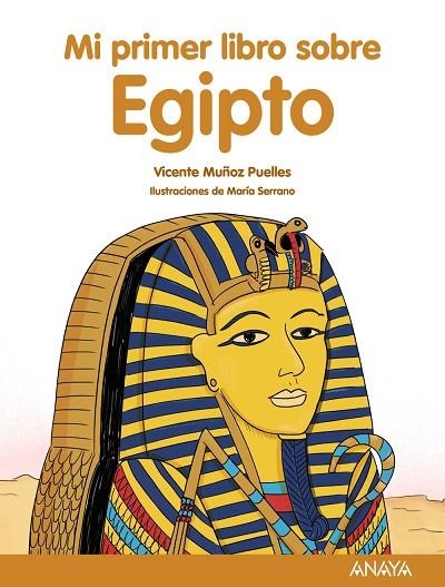 MI PRIMER LIBRO SOBRE EGIPTO | 9788469885529 | MUÑOZ PUELLES, VICENTE | Llibreria La Gralla | Llibreria online de Granollers