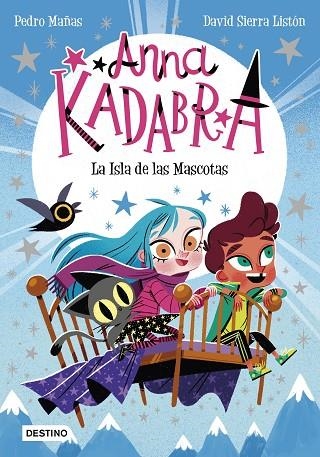 ANNA KADABRA 5. LA ISLA DE LAS MASCOTAS | 9788408237990 | MAÑAS, PEDRO; SIERRA LISTÓN, DAVID | Llibreria La Gralla | Llibreria online de Granollers