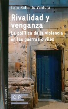 RIVALIDAD Y VENGANZA | 9788472901131 | BALCELLS VENTURA, LAIA | Llibreria La Gralla | Llibreria online de Granollers