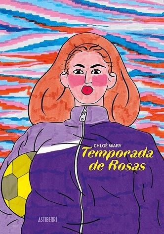 TEMPORADA DE ROSAS | 9788417575892 | WARY, CHLOÉ | Llibreria La Gralla | Llibreria online de Granollers