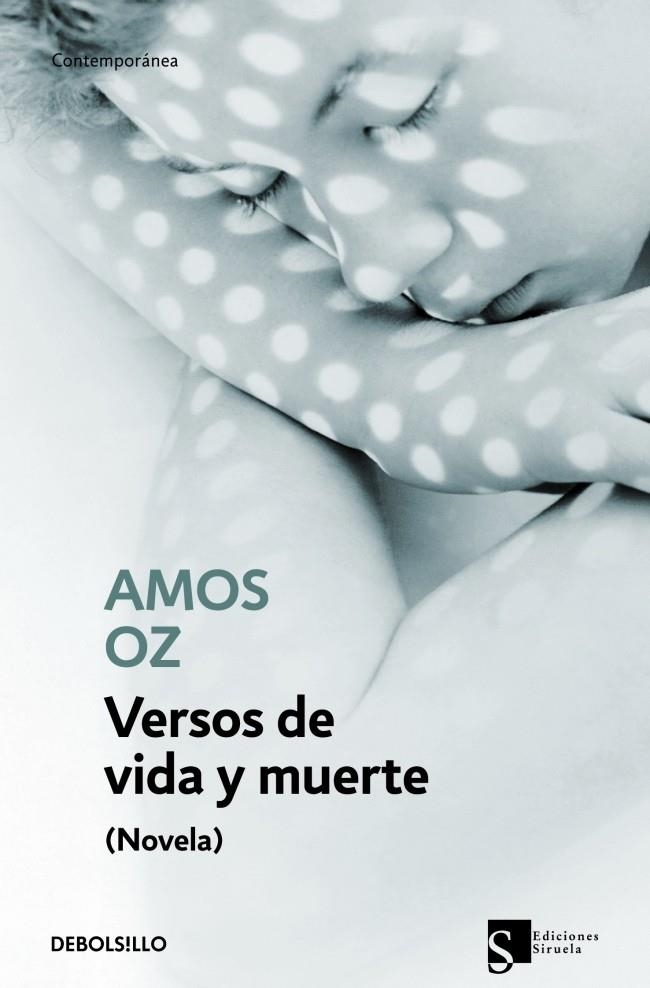 VERSOS DE VIDA Y MUERTE (DB CONTEMPORANEA) | 9788483469422 | OZ, AMOS | Llibreria La Gralla | Librería online de Granollers