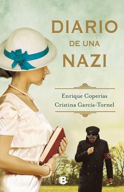 DIARIO DE UNA NAZI | 9788466667487 | COPERÍAS, ENRIQUE; GARCÍA-TORNEL, CRISTINA | Llibreria La Gralla | Llibreria online de Granollers