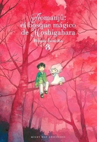 AOMANJU BOSQUE MAGICO HOSGIHARA 03 | 9788418222542 | HISAE IWAOKA | Llibreria La Gralla | Llibreria online de Granollers