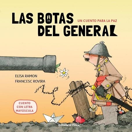 CUENTO PARA LA PAZ , UN; LAS BOTAS DEL GENERAL | 9788417210809 | RAMON, ELISA | Llibreria La Gralla | Llibreria online de Granollers