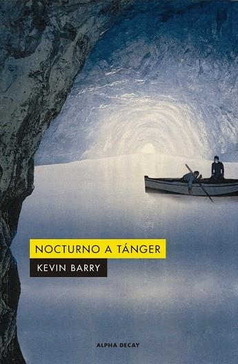 NOCTURNO A TÁNGER | 9788412290103 | BARRY, KEVIN | Llibreria La Gralla | Llibreria online de Granollers