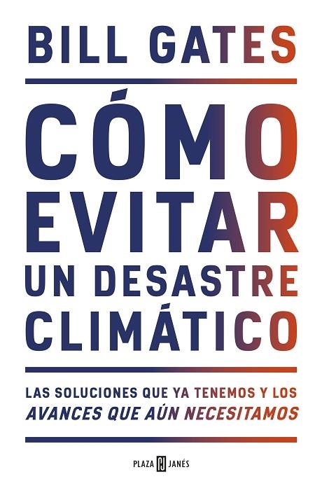 CÓMO EVITAR UN DESASTRE CLIMÁTICO | 9788401025167 | GATES, BILL | Llibreria La Gralla | Librería online de Granollers