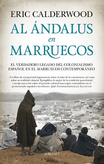 AL ÁNDALUS EN MARRUECOS | 9788417797423 | CALDERWOOD, ERIC | Llibreria La Gralla | Llibreria online de Granollers