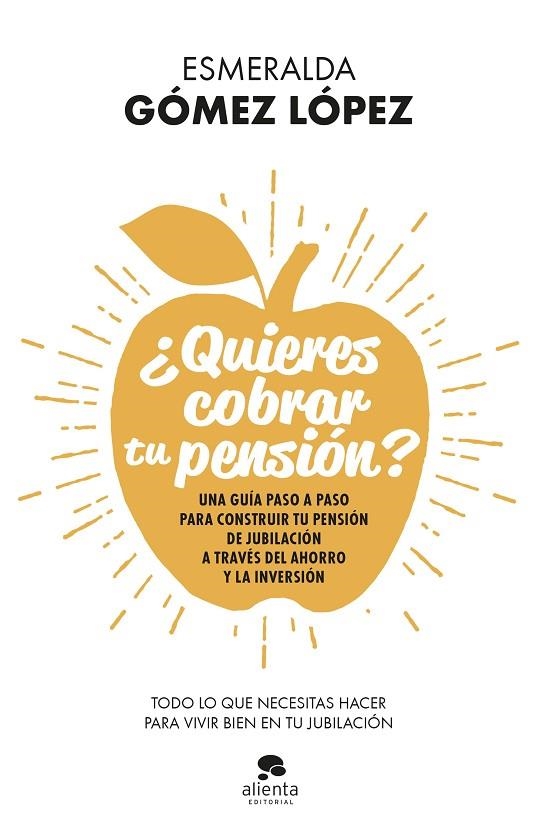 QUIERES COBRAR TU PENSIÓN? | 9788413440637 | GÓMEZ LÓPEZ, ESMERALDA | Llibreria La Gralla | Llibreria online de Granollers