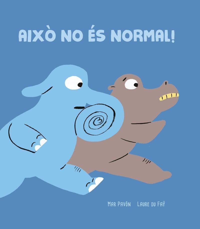 AIXÒ NO ÉS NORMAL! | 9788418133886 | PAVÓ?N, MAR | Llibreria La Gralla | Llibreria online de Granollers