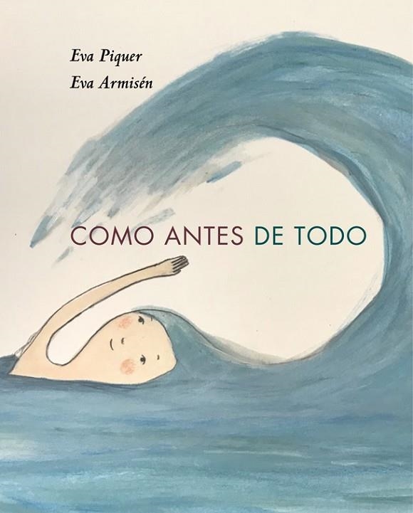 COMO ANTES DE TODO | 9788418253027 | PIQUER, EVA | Llibreria La Gralla | Librería online de Granollers
