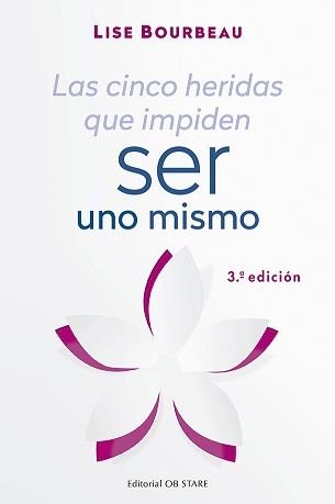 CINCO HERIDAS QUE IMPIDEN SER UNO MISMO, LAS ( N.E.) | 9788494982781 | BOURBEAU, LISE | Llibreria La Gralla | Librería online de Granollers