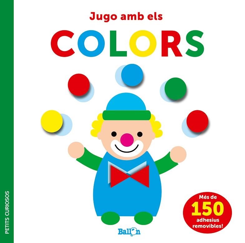 ADHESIUS-JUGO AMB ELS COLORS - PETITS CURIOSOS | 9789403225067 | BALLON | Llibreria La Gralla | Llibreria online de Granollers