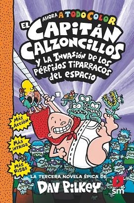 CAPITAN CALZONCILLOS Y LOS PÉRFIDOS TIPARRACOS DEL ESPACIO | 9788413920092 | PILKEY, DAV | Llibreria La Gralla | Llibreria online de Granollers