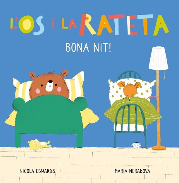 BONA NIT! (L'ÓS I LA RATETA. MANS PETITONES) | 9788448856113 | EDWARDS, NICOLA; NERADOVA, MARIA | Llibreria La Gralla | Llibreria online de Granollers