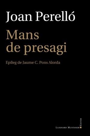 MANS DE PRESAGI | 9788417833770 | PERELLÓ, JOAN | Llibreria La Gralla | Librería online de Granollers