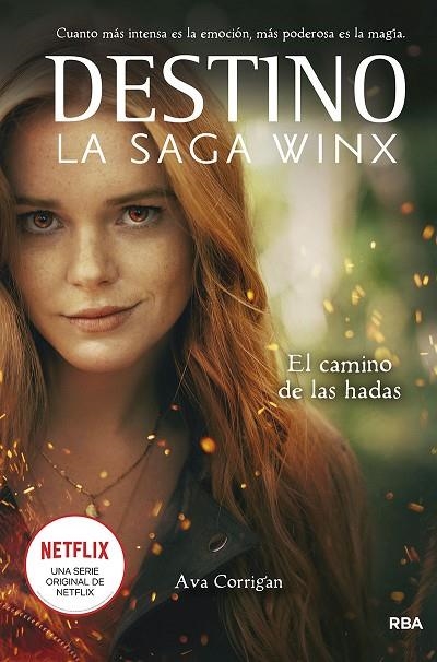 DESTINO. LA SAGA WINX. EL CAMINO DE LAS HADAS. | 9788427277960 | CORRIGAN, AVA | Llibreria La Gralla | Llibreria online de Granollers