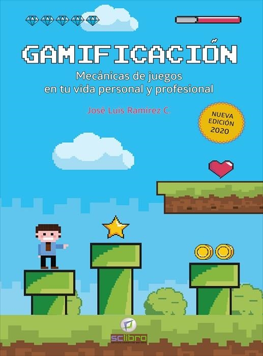 GAMIFICACIÓN. MECÁNICAS DE JUEGOS EN TU VIDA PERSONAL Y PROFESIONAL | 9788412106961 | RAMÍREZ COGOLLOR, JOSÉ LUIS | Llibreria La Gralla | Llibreria online de Granollers