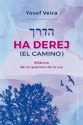HA DEREJ (EL CAMINO) | 9788491116462 | VEIRA, YOSEF | Llibreria La Gralla | Librería online de Granollers