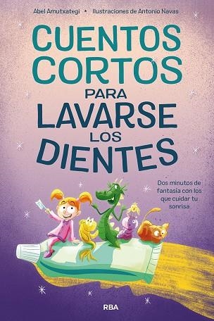 CUENTOS CORTOS PARA LAVARSE LOS DIENTES | 9788427223486 | AMUTXATEGI ABEL | Llibreria La Gralla | Llibreria online de Granollers