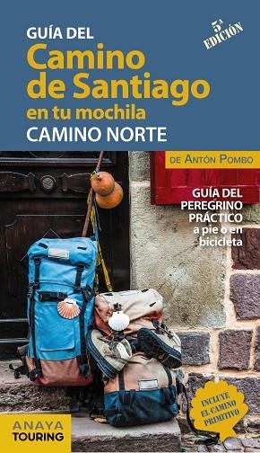CAMINO DE SANTIAGO EN TU MOCHILA, EL. CAMINO NORTE | 9788491583714 | POMBO RODRÍGUEZ, ANTÓN | Llibreria La Gralla | Librería online de Granollers