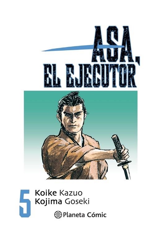 ASA EL EJECUTOR Nº 05/10 | 9788491460527 | KOIKE, KAZUO/KOJIMA, GOSEKI | Llibreria La Gralla | Llibreria online de Granollers