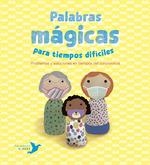 PALABRAS MÁGICAS PARA TIEMPOS DIFÍCILES | 9788494890697 | NÚÑEZ PEREIRA, CRISTINA/R. VALCÁRCEL, RAFAEL | Llibreria La Gralla | Llibreria online de Granollers