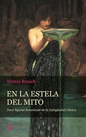 EN LA ESTELA DEL MITO | 9788499888484 | ROSICH, MIREIA | Llibreria La Gralla | Llibreria online de Granollers