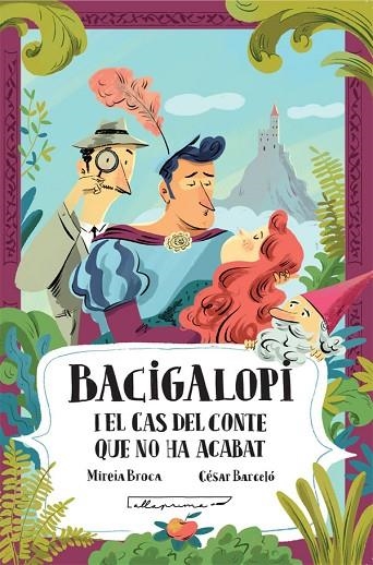 BACIGALOPI I EL CAS DEL CONTE QUE NO HA ACABAT | 9788412241044 | BROCA, M; BARCELÓ, C | Llibreria La Gralla | Llibreria online de Granollers