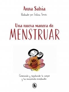 UNA NUEVA MANERA DE MENSTRUAR | 9788402423948 | SALVIA, ANNA | Llibreria La Gralla | Llibreria online de Granollers