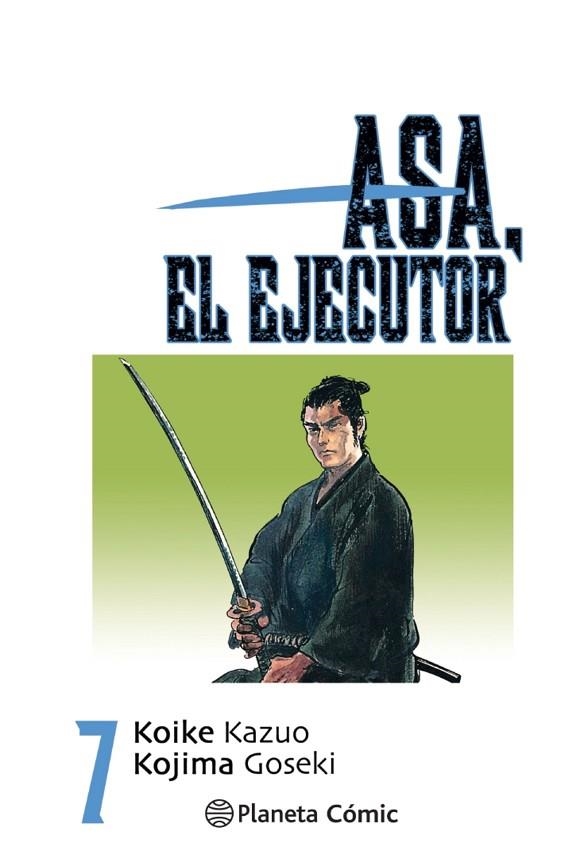 ASA EL EJECUTOR Nº 07 | 9788491460541 | KOIKE, KAZUO | Llibreria La Gralla | Llibreria online de Granollers