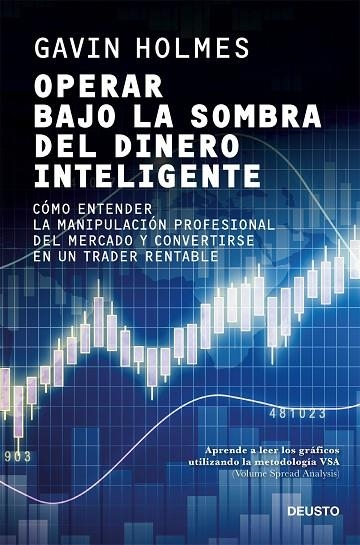 OPERAR BAJO LA SOMBRA DEL DINERO INTELIGENTE | 9788423432394 | HOLMES, GAVIN | Llibreria La Gralla | Llibreria online de Granollers